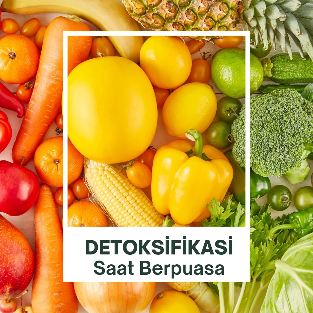 Detoksifikasi Saat Berpuasa